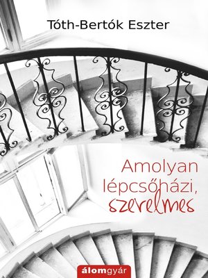 cover image of Amolyan lépcsőházi, szerelmes